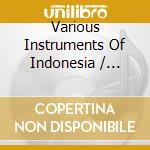 Various Instruments Of Indonesia / Various cd