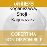 Koganezawa, Shoji - Kagurazaka cd