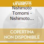 Nishimoto Tomomi - Nishimoto Tomomi No Kurumi Wari Ningyou (2 Cd) cd