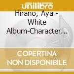 Hirano, Aya - White Album-Character Song1 Morikawa cd