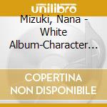 Mizuki, Nana - White Album-Character Song 2 cd