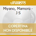 Miyano, Mamoru - J S cd