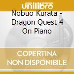 Nobuo Kurata - Dragon Quest 4 On Piano cd