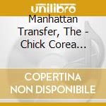 Manhattan Transfer, The - Chick Corea Songbook cd
