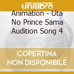 Animation - Uta No Prince Sama Audition Song 4 cd musicale di Animation
