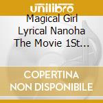 Magical Girl Lyrical Nanoha The Movie 1St / O.S.T. / Various (2 Cd) cd musicale di O.S.T.