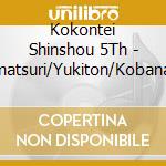 Kokontei Shinshou 5Th - Gionmatsuri/Yukiton/Kobanashi Shuu cd