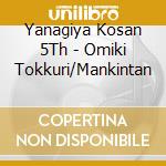 Yanagiya Kosan 5Th - Omiki Tokkuri/Mankintan cd