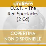 O.S.T. - The Red Spectacles (2 Cd) cd