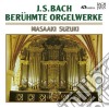 Johann Sebastian Bach - Beruhmte Orgelwerke cd