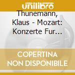 Thunemann, Klaus - Mozart: Konzerte Fur Blaser cd