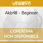 Akb48 - Beginner cd