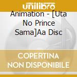 Animation - [Uta No Prince Sama]Aa Disc cd