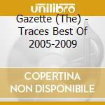 Gazette (The) - Traces Best Of 2005-2009 cd