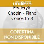 Fryderyk Chopin - Piano Concerto 3 cd musicale di Yokoyama, Yukio