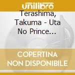 Terashima, Takuma - Uta No Prince Sama/Ittoki Otoya cd