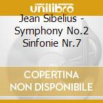 Jean Sibelius - Symphony No.2 Sinfonie Nr.7 cd musicale di Sanderling, Kurt