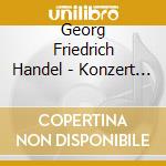 Georg Friedrich Handel - Konzert Fur Harfe Und Orchester cd musicale di Zoff, Jutta