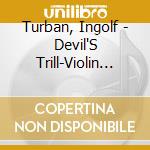 Turban, Ingolf - Devil'S Trill-Violin Sonatas cd