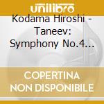 Kodama Hiroshi - Taneev: Symphony No.4 Op.12 Rota: Sinfonia Sopra Una Canzone D'Amore cd musicale