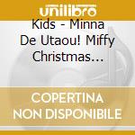 Kids - Minna De Utaou! Miffy Christmas Party-Akahana No Tonakai- cd