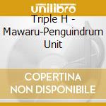 Triple H - Mawaru-Penguindrum Unit cd