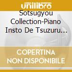 Sotsugyou Collection-Piano Insto De Tsuzuru Tabidachi No Uta- / Various cd