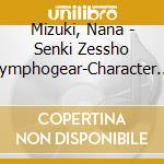 Mizuki, Nana - Senki Zessho Symphogear-Character 3 cd musicale di Mizuki, Nana