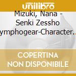 Mizuki, Nana - Senki Zessho Symphogear-Character 3 cd