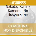 Nakata, Kumi - Kamome No Lullaby/Koi No Memoir/Wine Red No Kokoro cd