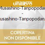 Musashino-Tanpopodan - Musashino-Tanpopodan No Densetsu cd