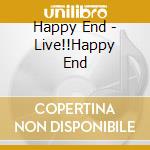 Happy End - Live!!Happy End cd