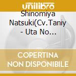Shinomiya Natsuki(Cv.Taniy - Uta No Prince Sama Shuffle Unit Cd5 cd musicale di Shinomiya Natsuki(Cv.Taniy
