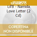 Lil'B - Namida Love Letter (2 Cd) cd