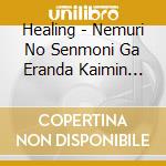 Healing - Nemuri No Senmoni Ga Eranda Kaimin Classic Faure Hen cd