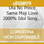 Uta No Prince Sama Maji Love 2000% Idol Song 2 / O.S.T. cd musicale di Animation