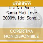 Uta No Prince Sama Maji Love 2000% Idol Song 2 / O.S.T. cd