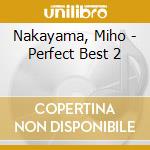 Nakayama, Miho - Perfect Best 2 cd