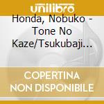 Honda, Nobuko - Tone No Kaze/Tsukubaji Shigure cd