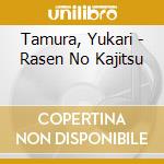 Tamura, Yukari - Rasen No Kajitsu cd musicale