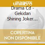 Drama Cd - Gekidan Shining  Joker Trap cd
