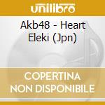 Akb48 - Heart Eleki (Jpn) cd musicale di Akb48