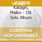 Katagiri, Maiko - 1St Solo Album cd