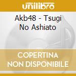 Akb48 - Tsugi No Ashiato cd