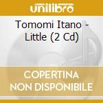 Tomomi Itano - Little (2 Cd) cd musicale di Tomomi Itano