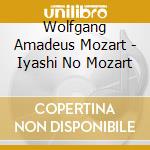 Wolfgang Amadeus Mozart - Iyashi No Mozart cd