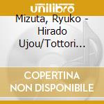 Mizuta, Ryuko - Hirado Ujou/Tottori Sakyuu.Suna No Zou cd