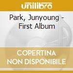 Park, Junyoung - First Album cd