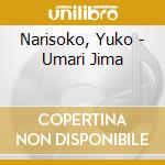 Narisoko, Yuko - Umari Jima cd