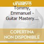Tommy, Emmanuel - Guitar Mastery Of cd